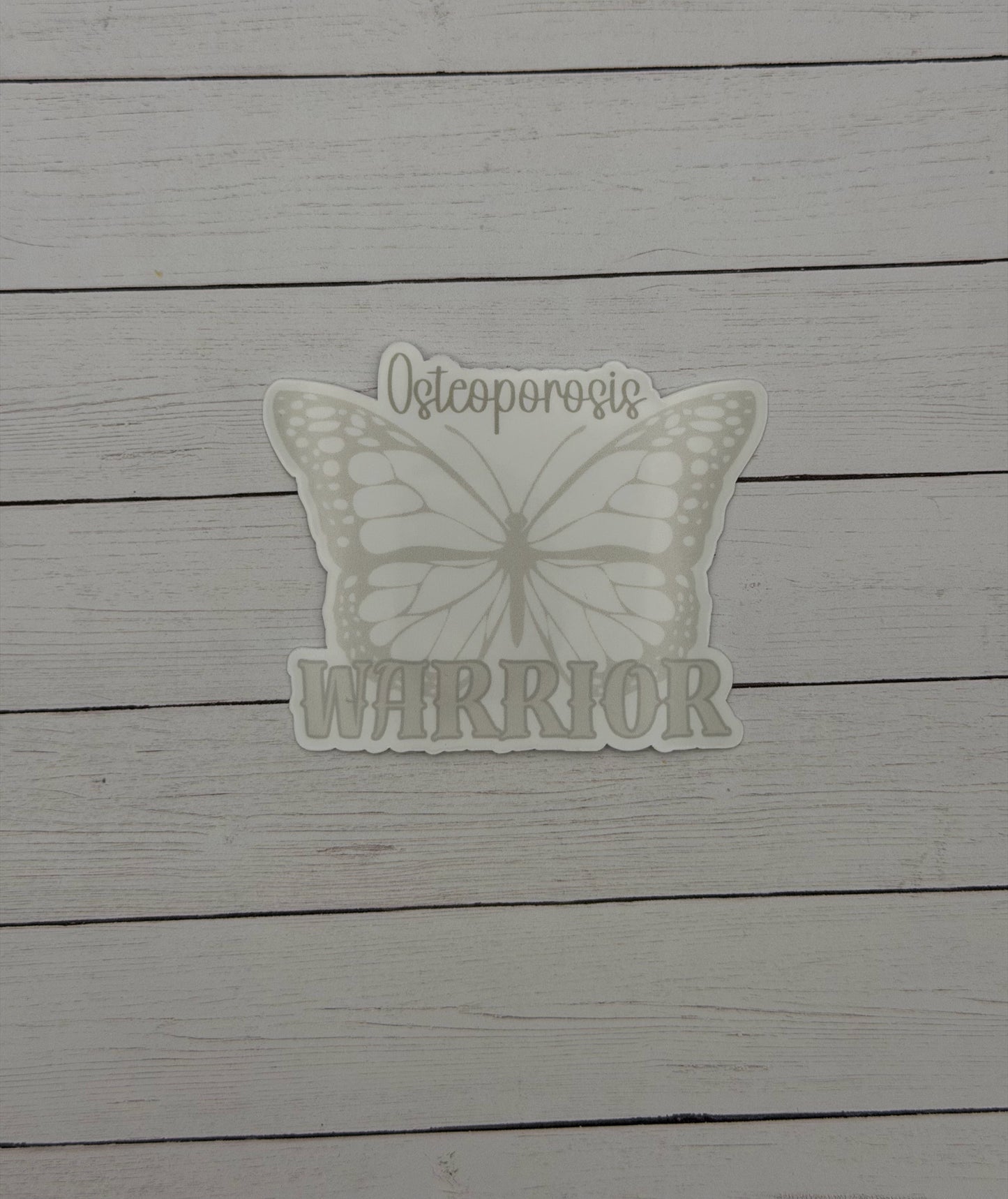 Osteoporosis Warrior Butterfly Sticker or Magnet