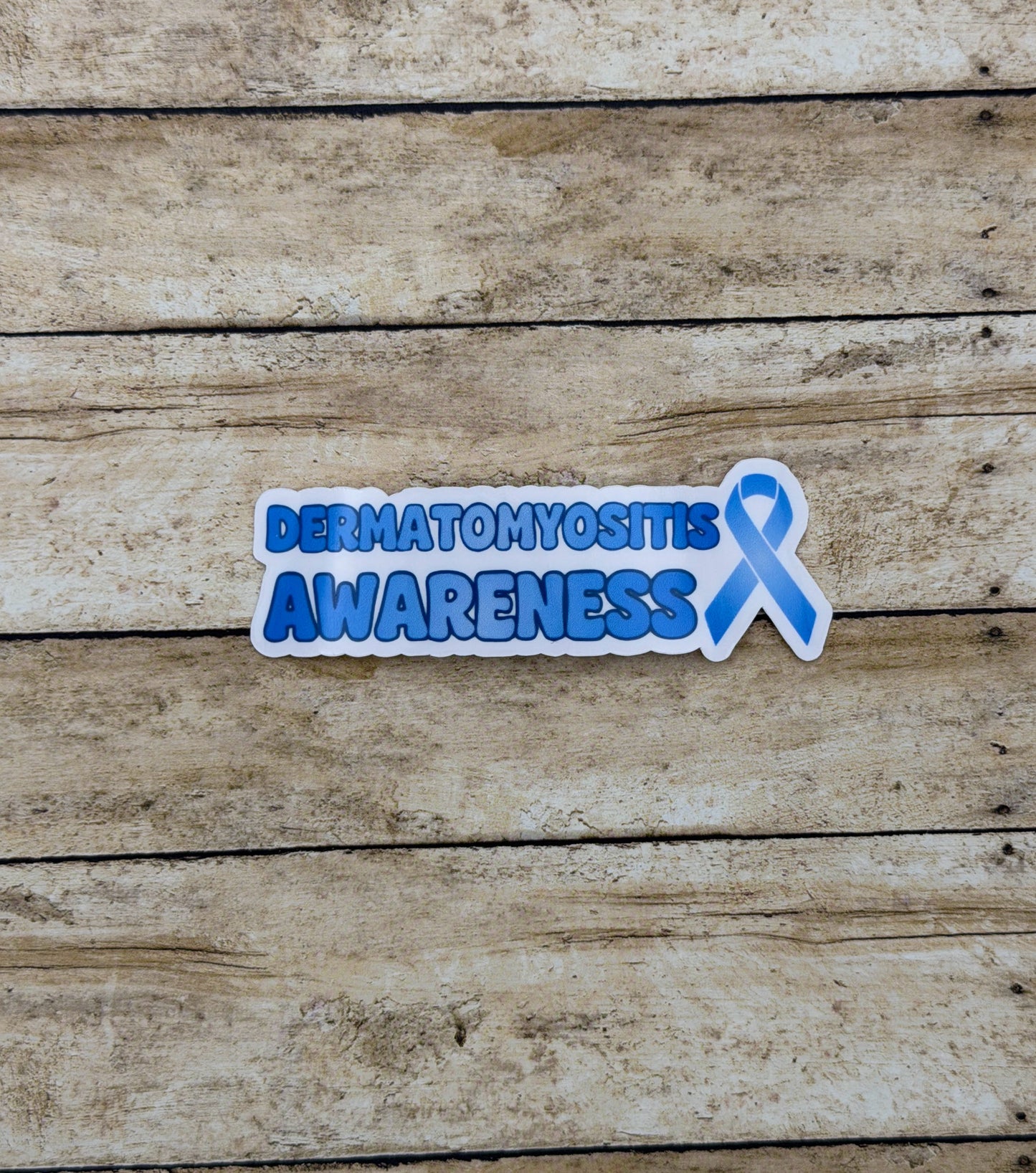 Dermatomyositis Awareness with Ribbon Sticker or Magnet
