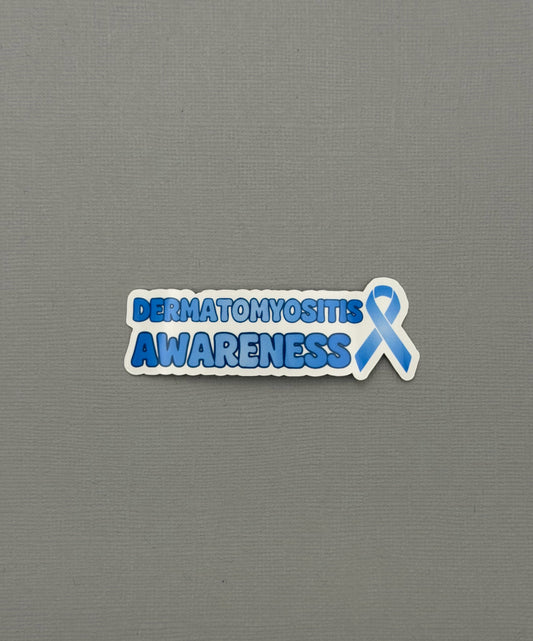 Dermatomyositis Awareness with Ribbon Sticker or Magnet