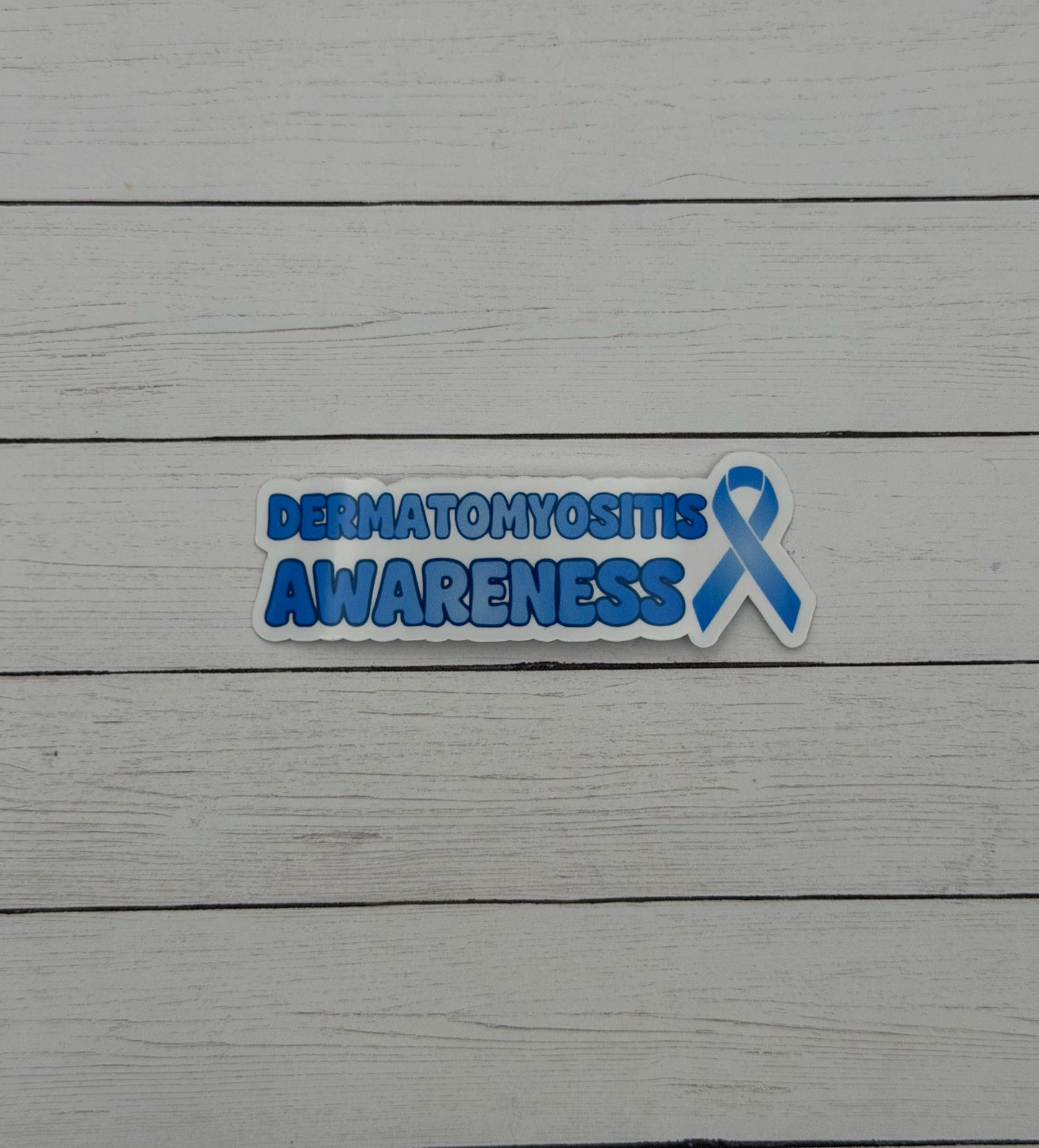 Dermatomyositis Awareness with Ribbon Sticker or Magnet