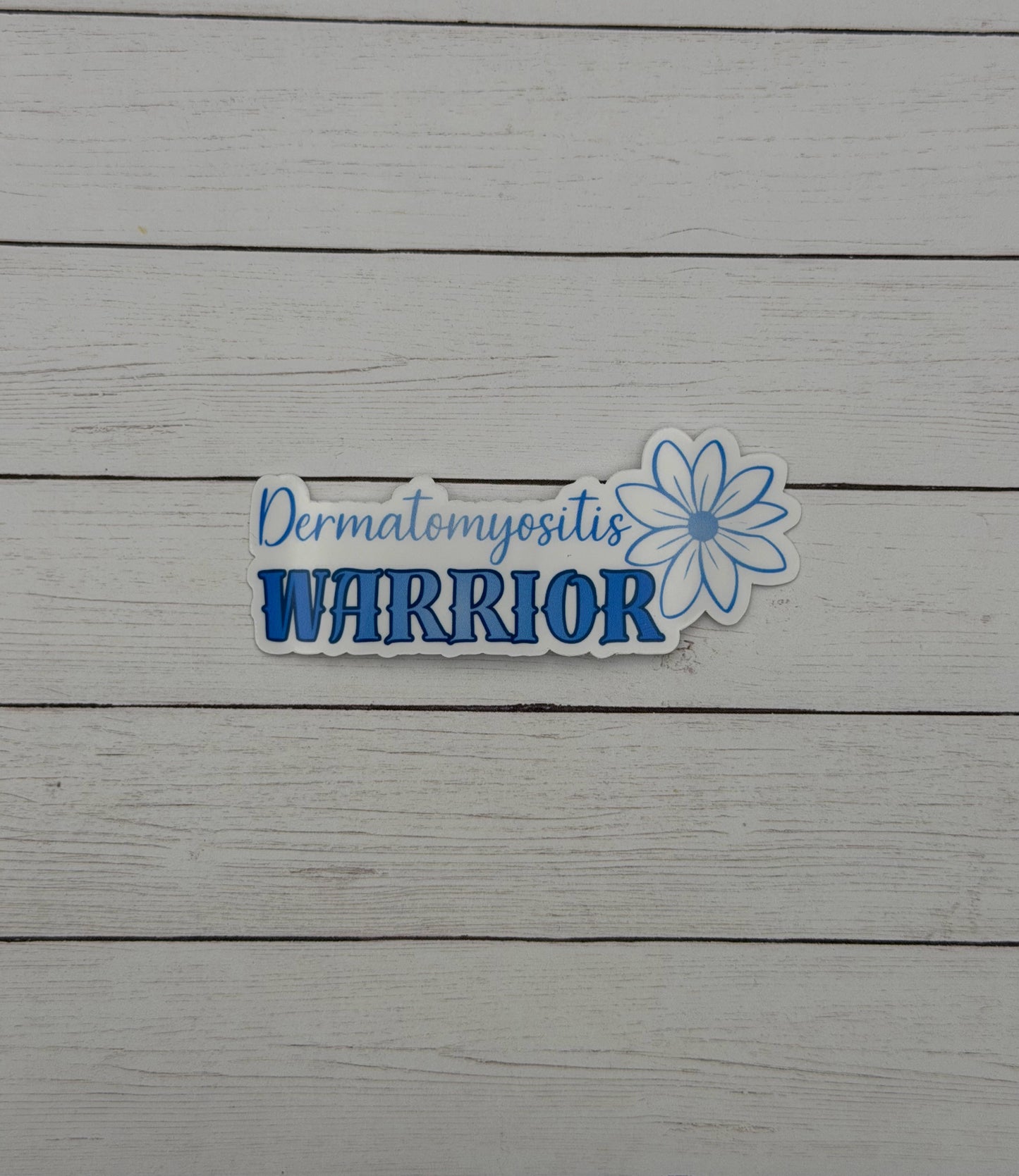 Dermatomyositis Warrior Flower Sticker or Magnet