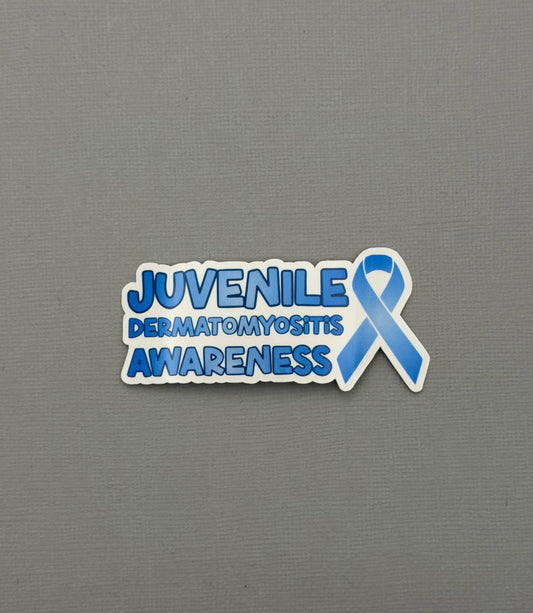 Juvenile Dermatomyositis Awareness with Ribbon Sticker or Magnet