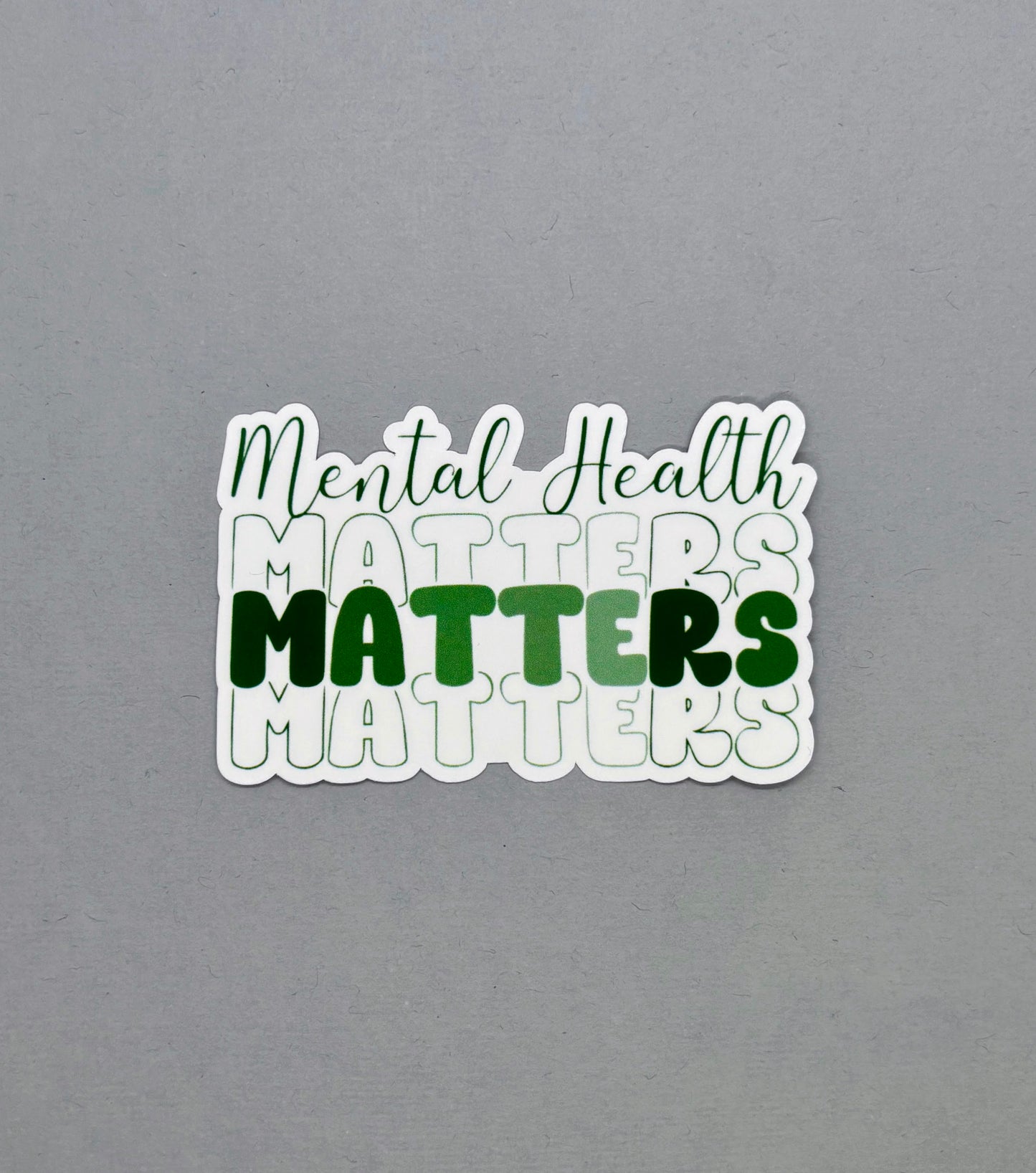 Mental Health Matters Sticker