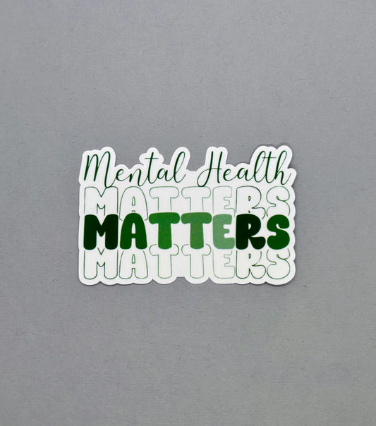 Mental Health Matters Sticker