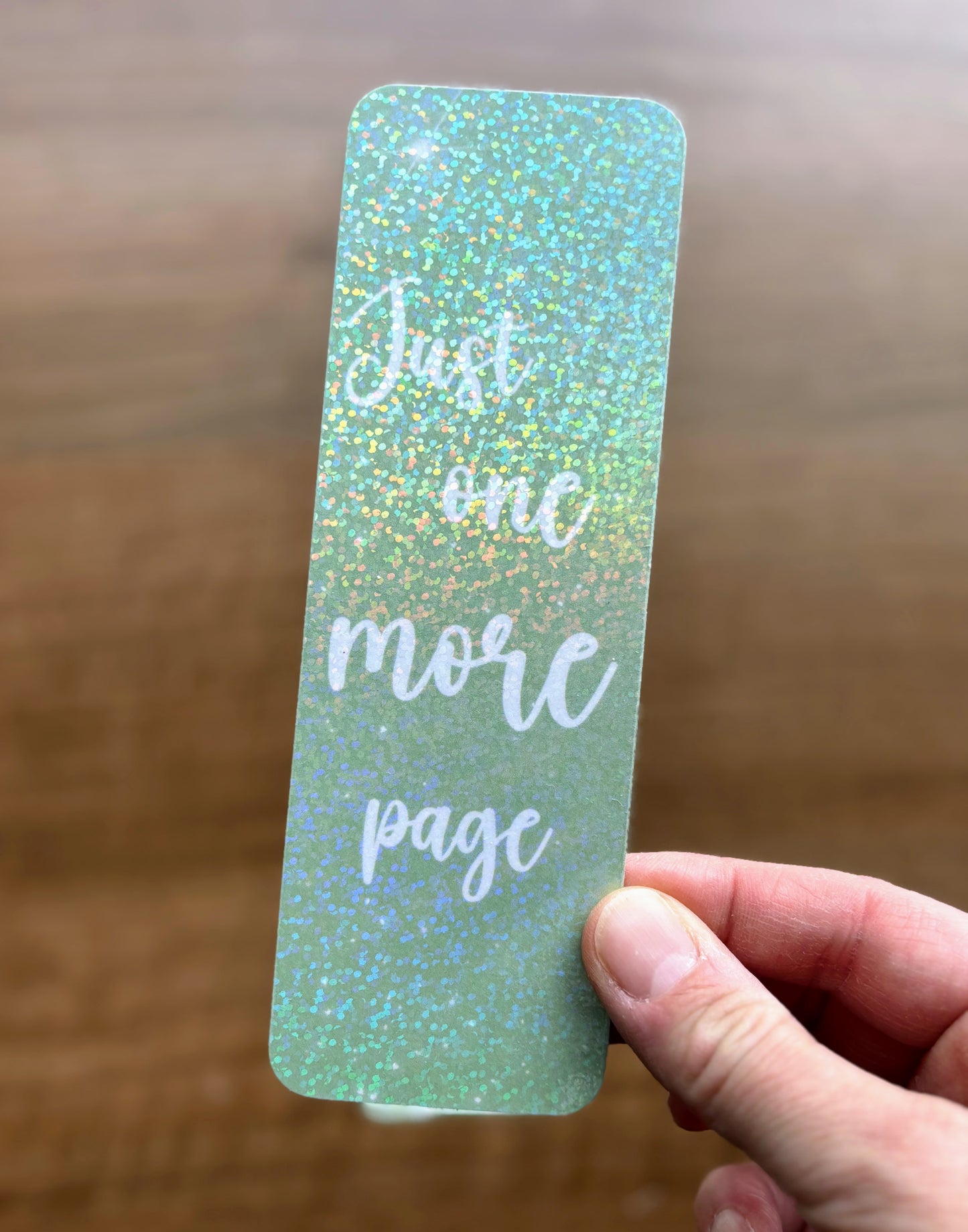 Just One More Page Holographic Bookmark