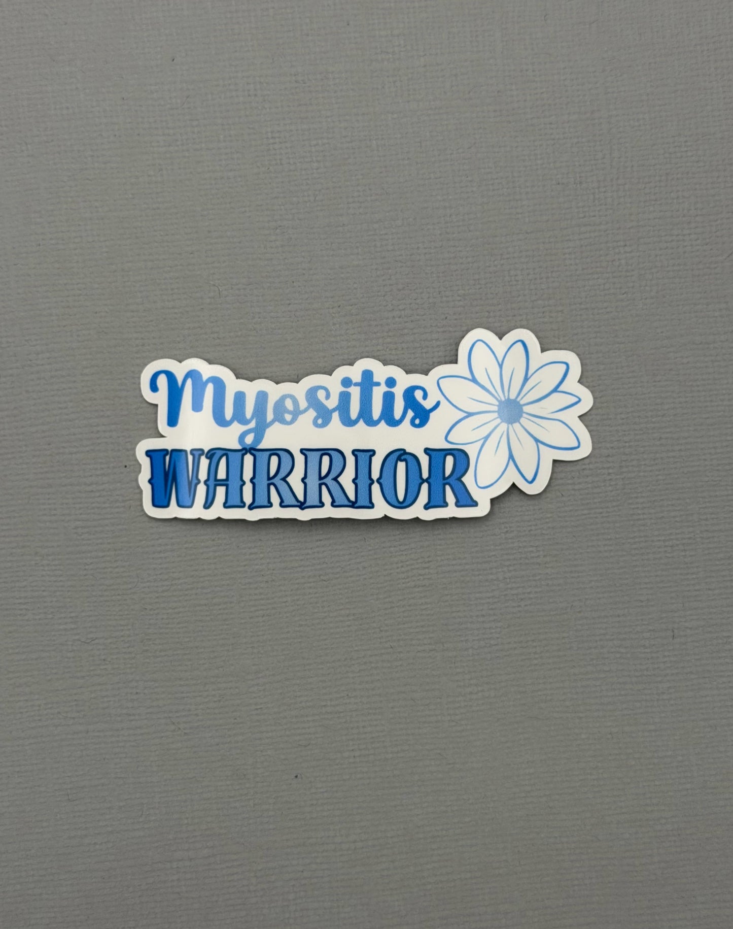 Myositis Warrior Flower Sticker or Magnet
