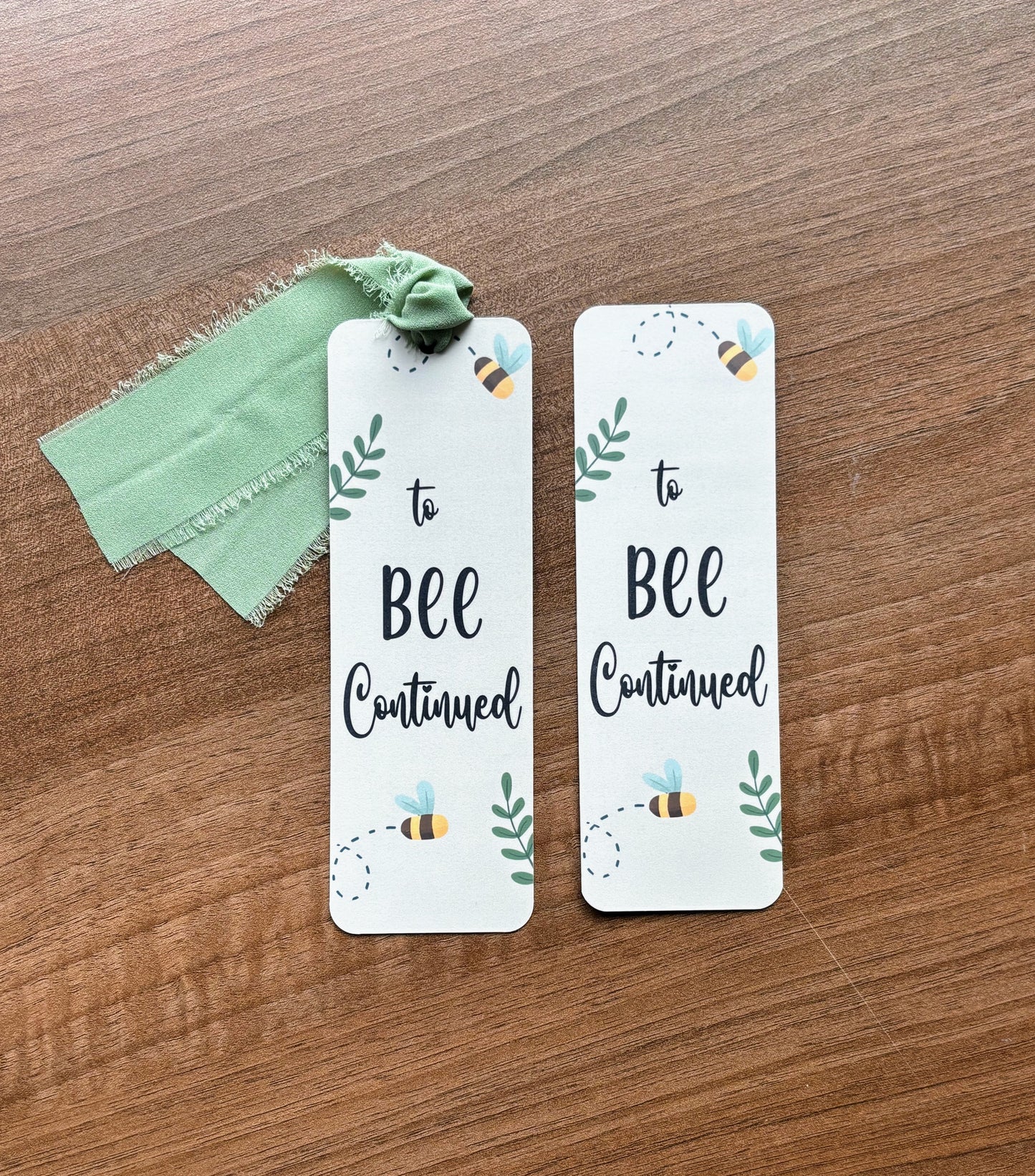 To Bee Continued Bookmark