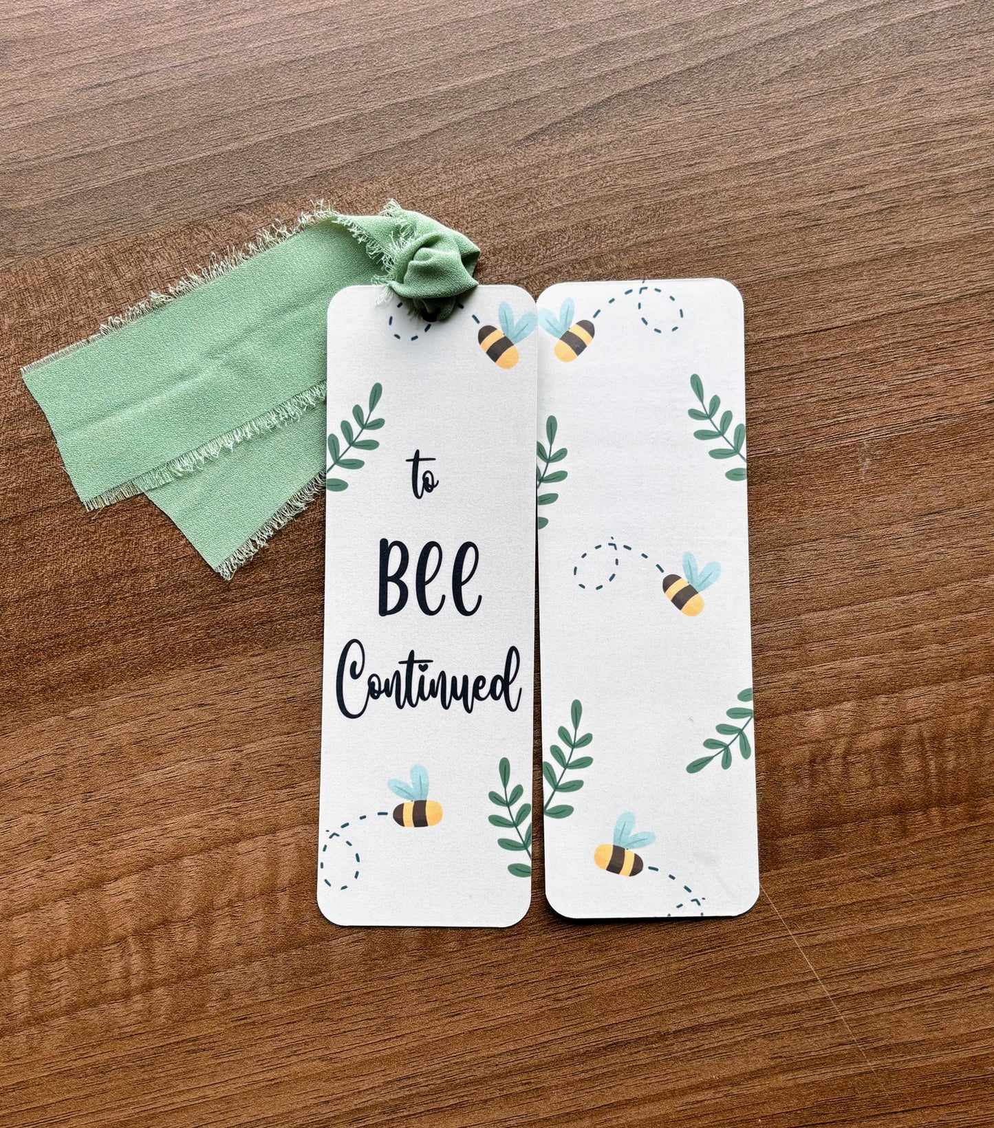 To Bee Continued Bookmark