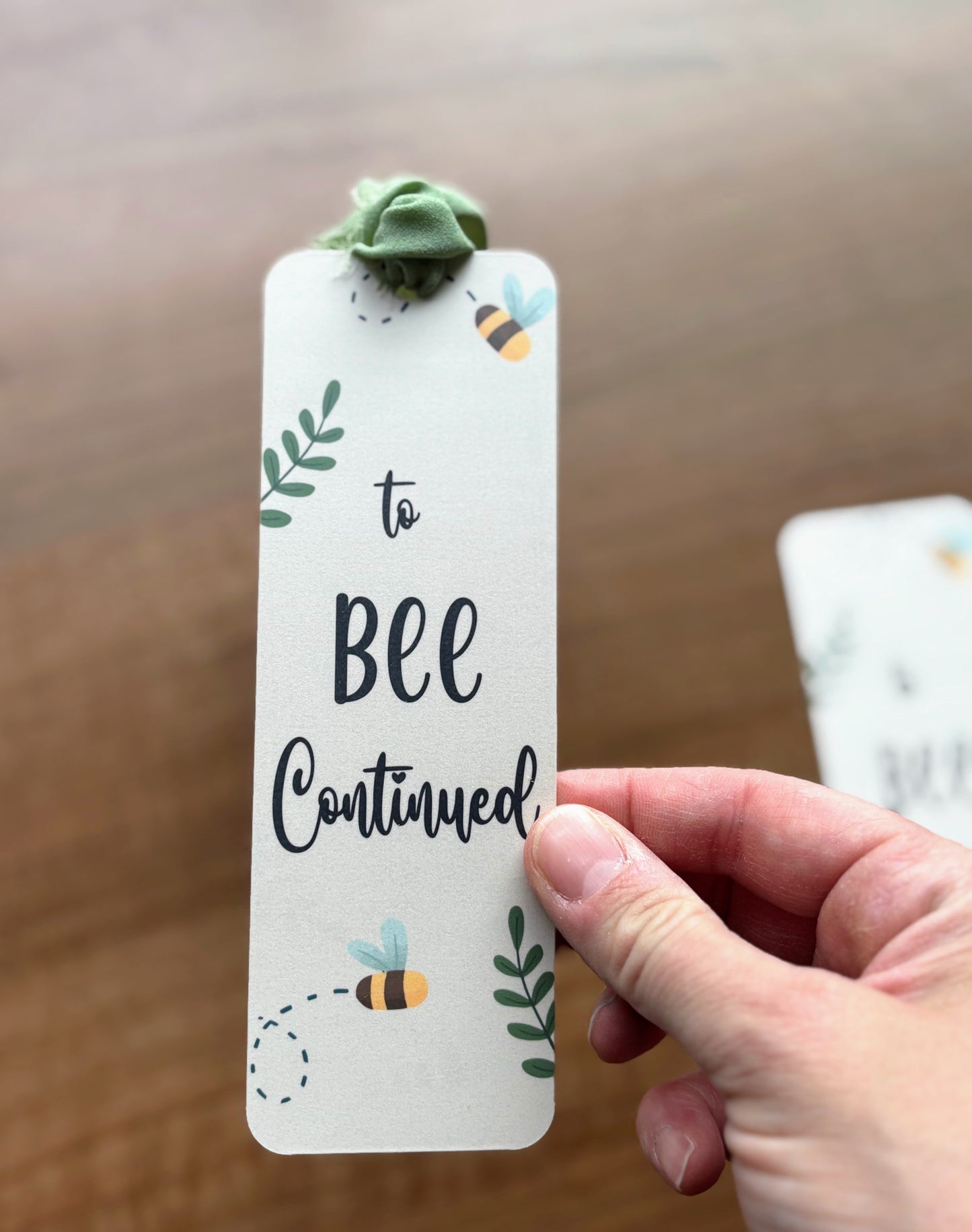 To Bee Continued Bookmark