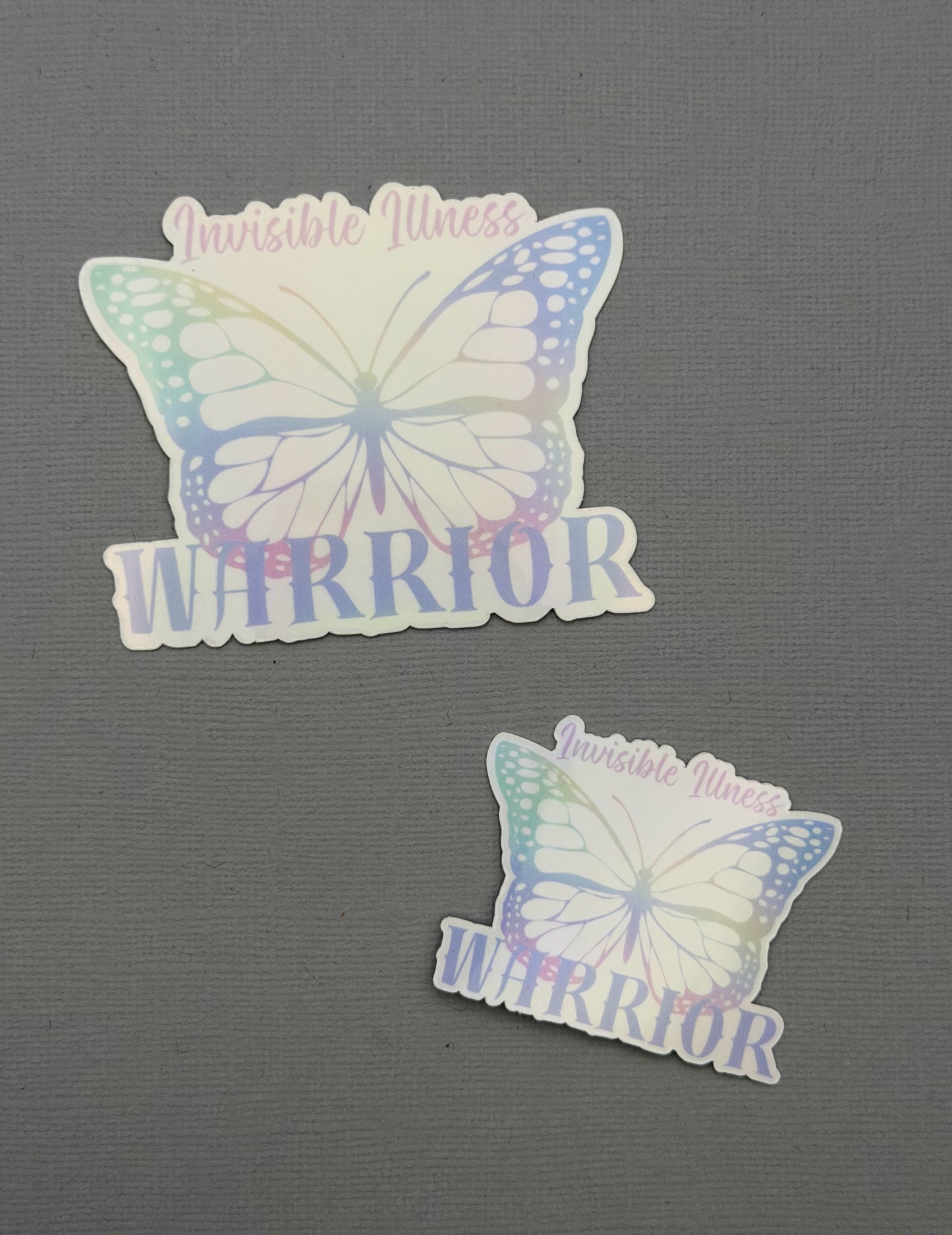 Invisible Illness Warrior Butterfly Holographic Sticker or Magnet