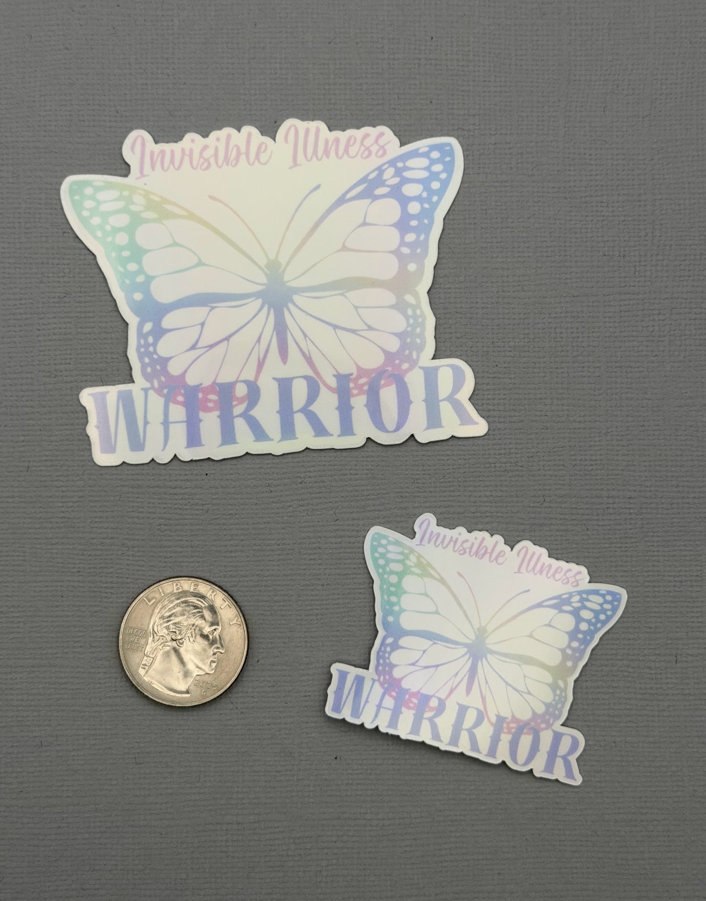 Invisible Illness Warrior Butterfly Holographic Sticker or Magnet
