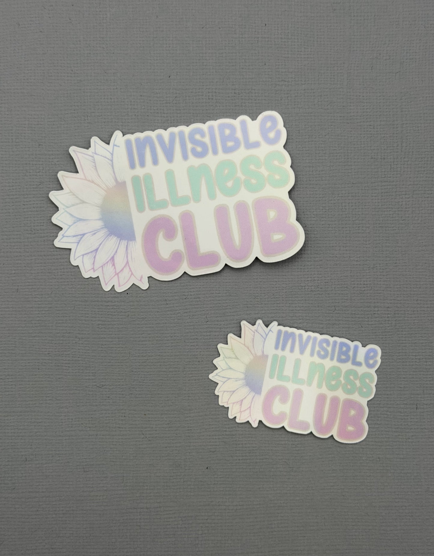 Invisible Illness Club Sunflower Holographic Sticker or Magnet