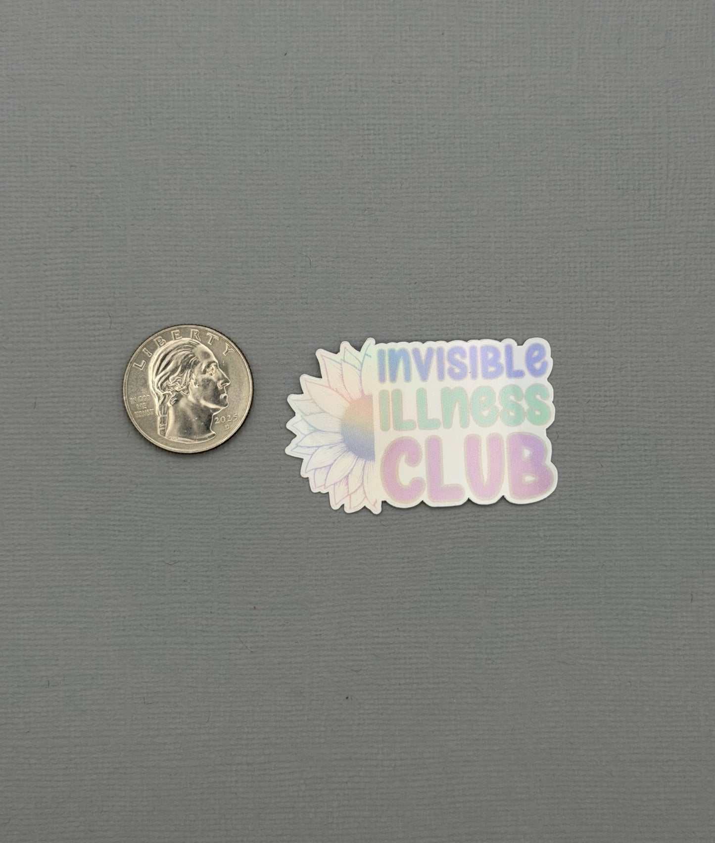 Invisible Illness Club Sunflower Holographic Sticker or Magnet