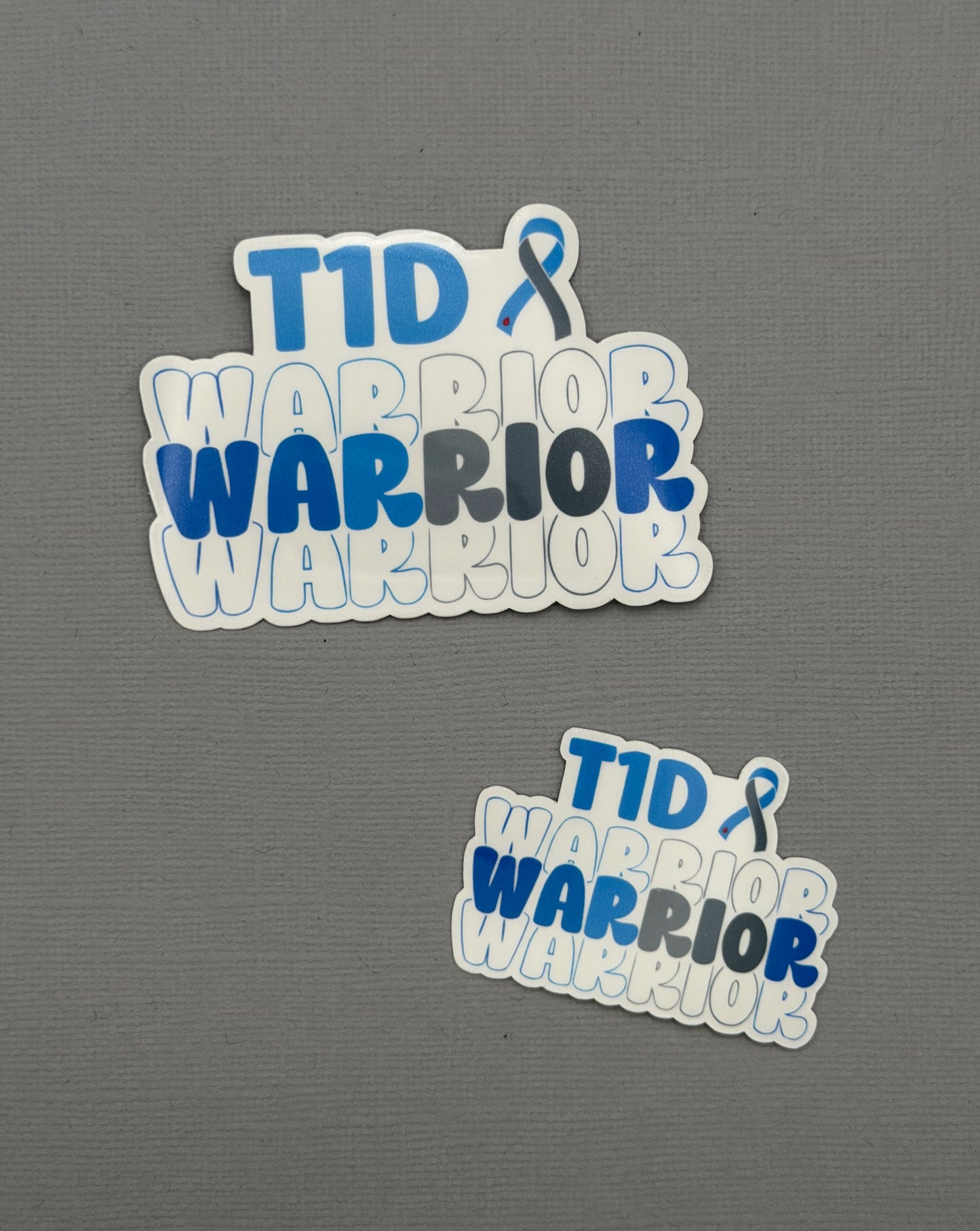 T1D Warrior Sticker or Magnet