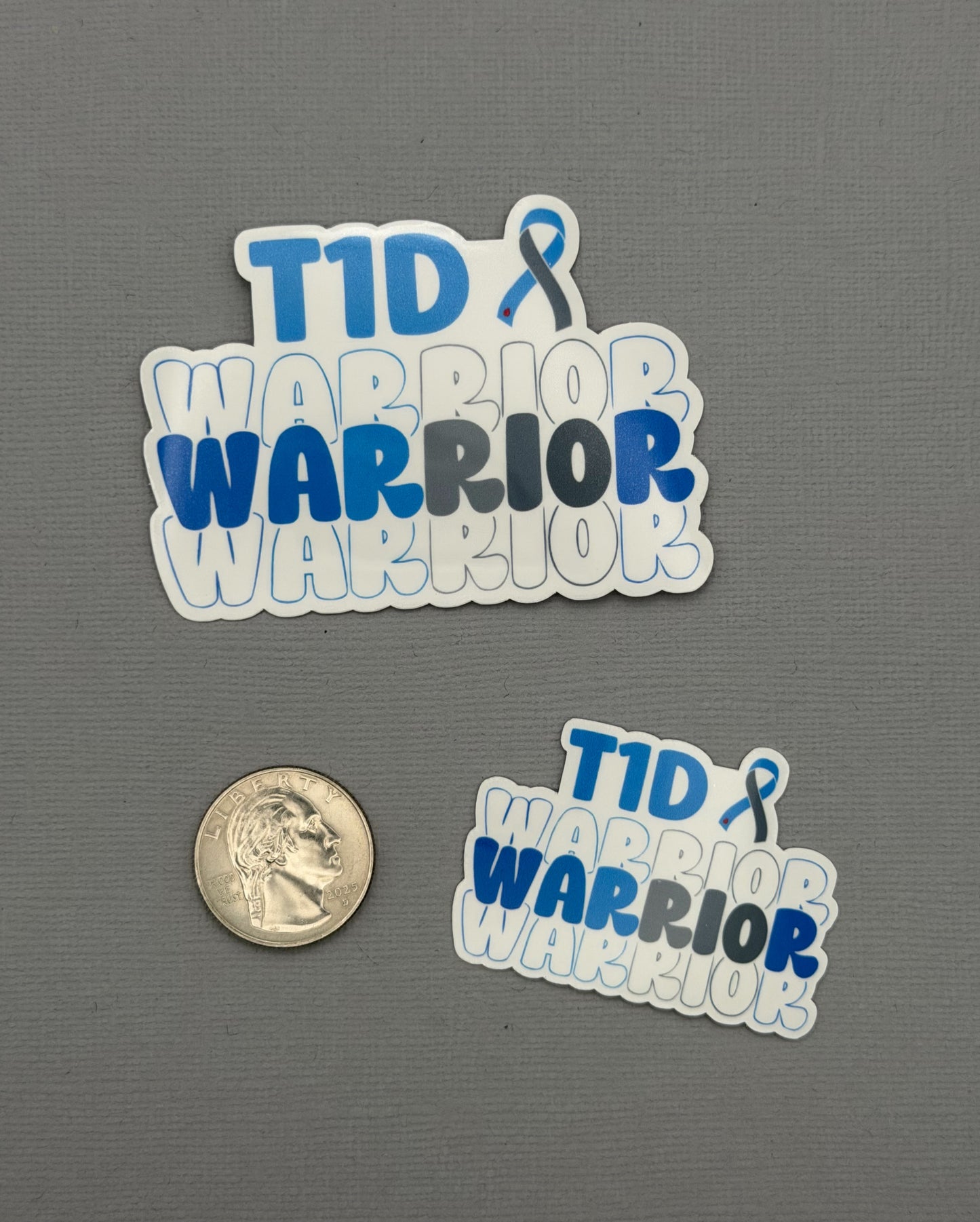 T1D Warrior Sticker or Magnet