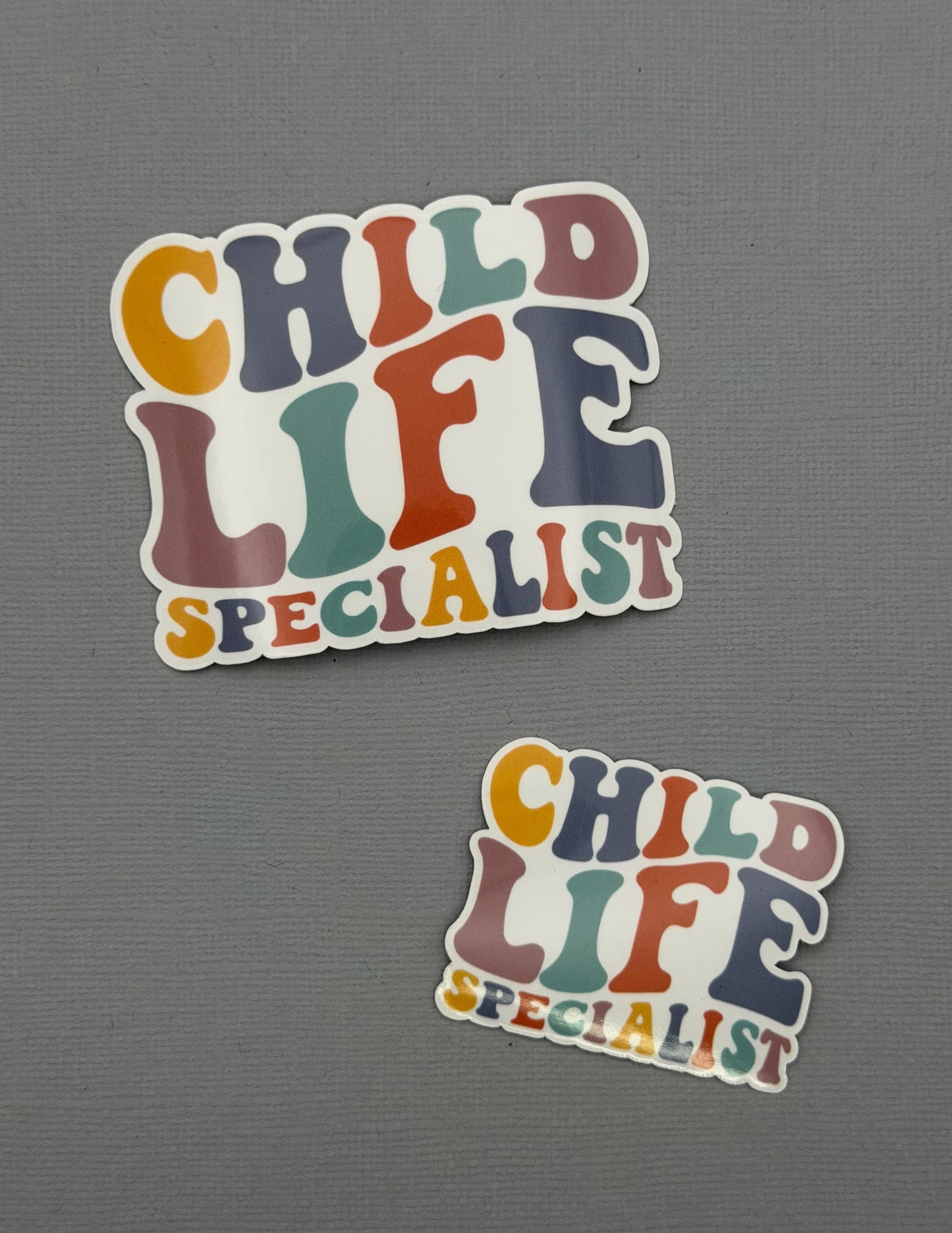 Child Life Specialist Sticker or Magnet