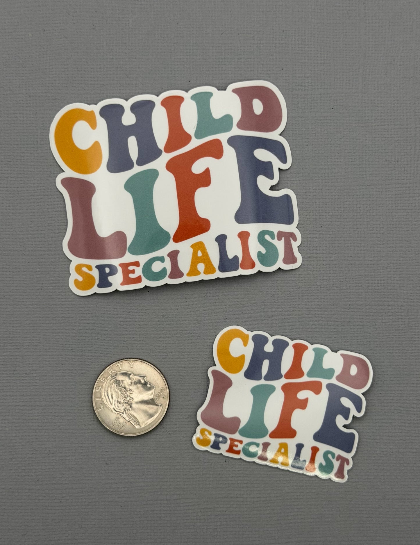 Child Life Specialist Sticker or Magnet