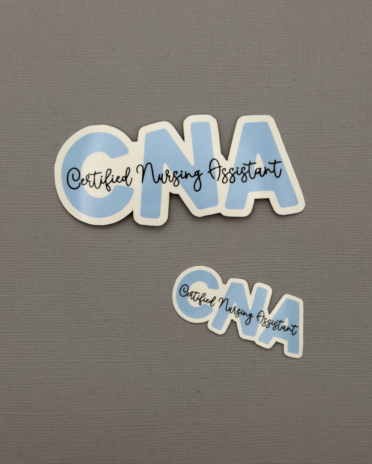 Certified Nursing Assistant Sticker or Magnet