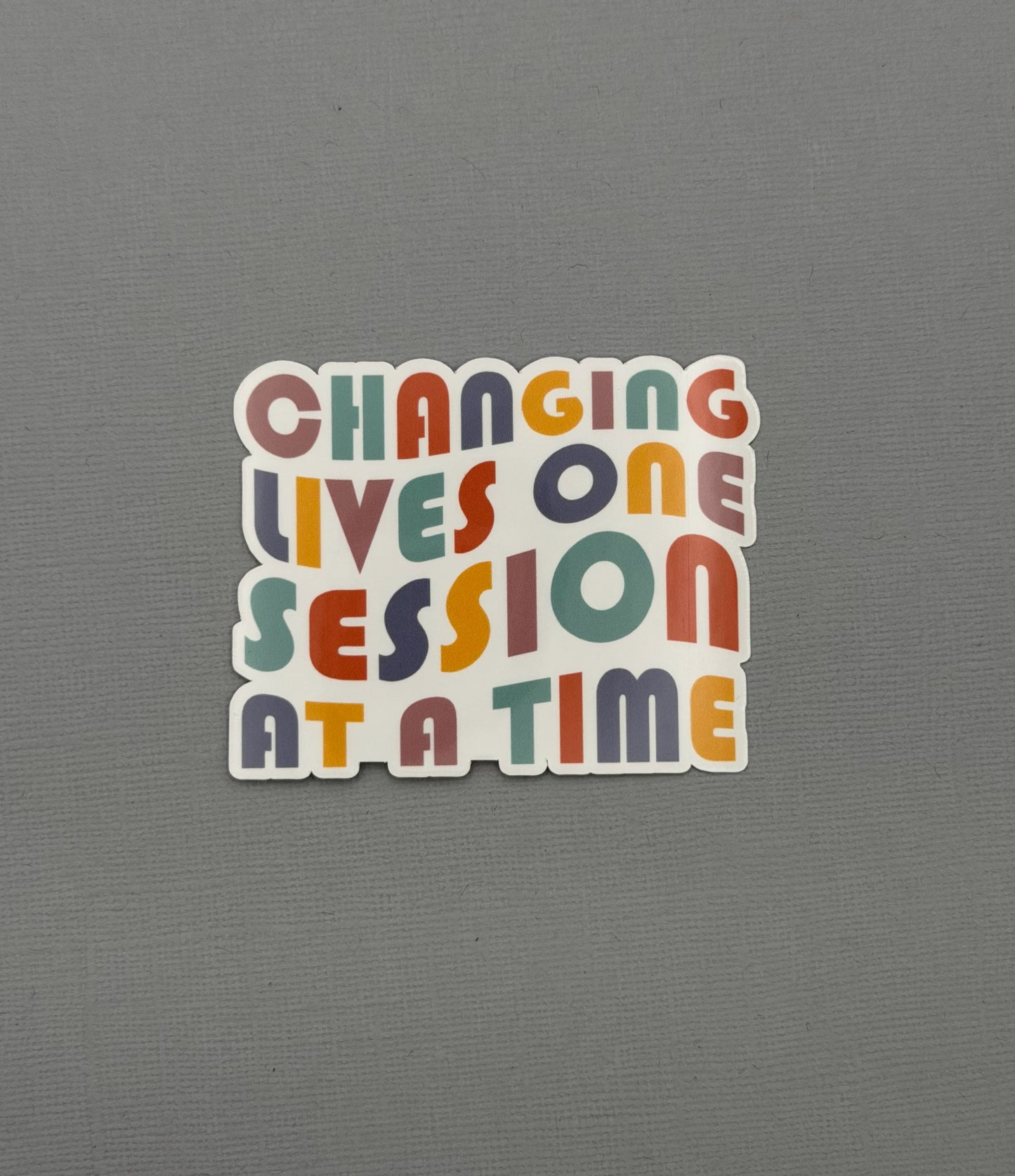 Changing Lives One Session at a Time Sticker or Magnet