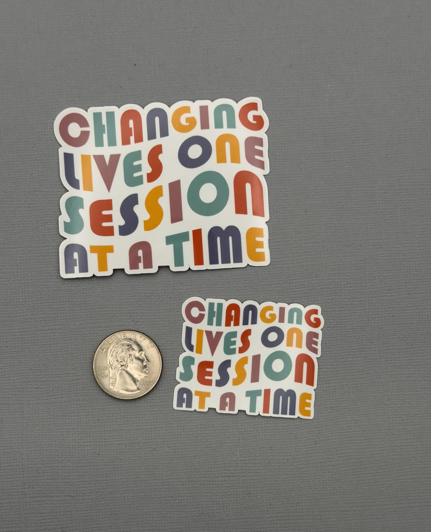 Changing Lives One Session at a Time Sticker or Magnet
