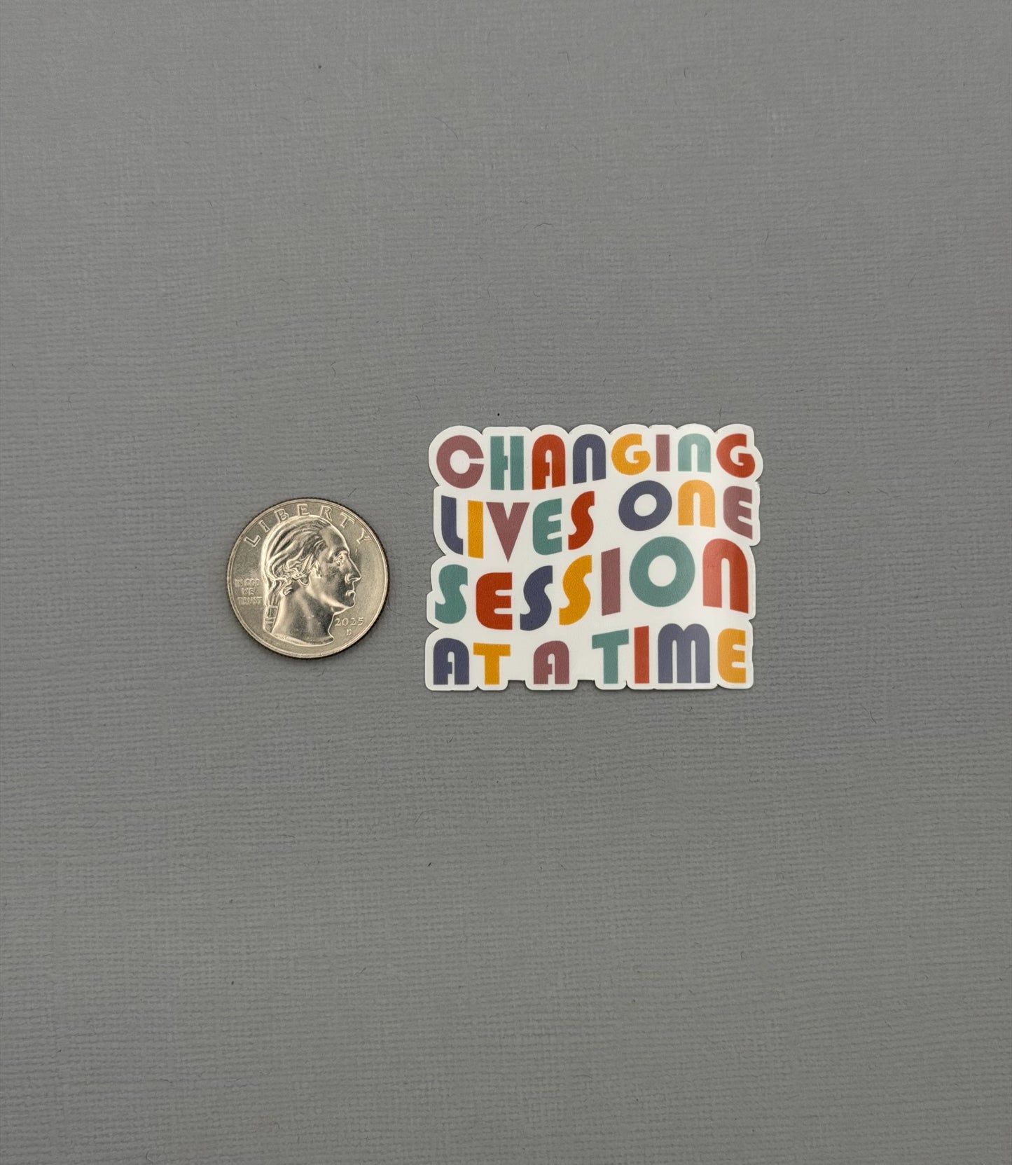 Changing Lives One Session at a Time Sticker or Magnet