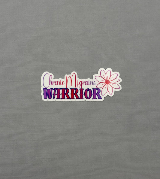 Chronic Migraine Warrior Flower Sticker or Magnet