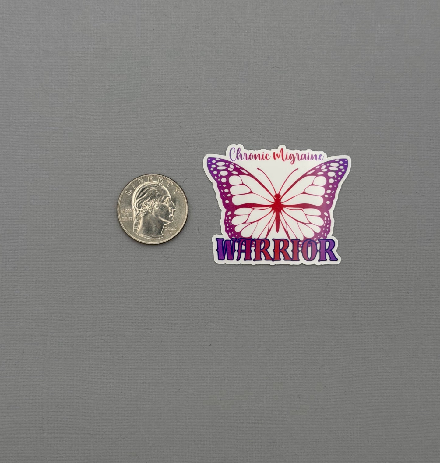 Chronic Migraine Warrior Butterfly Sticker or Magnet