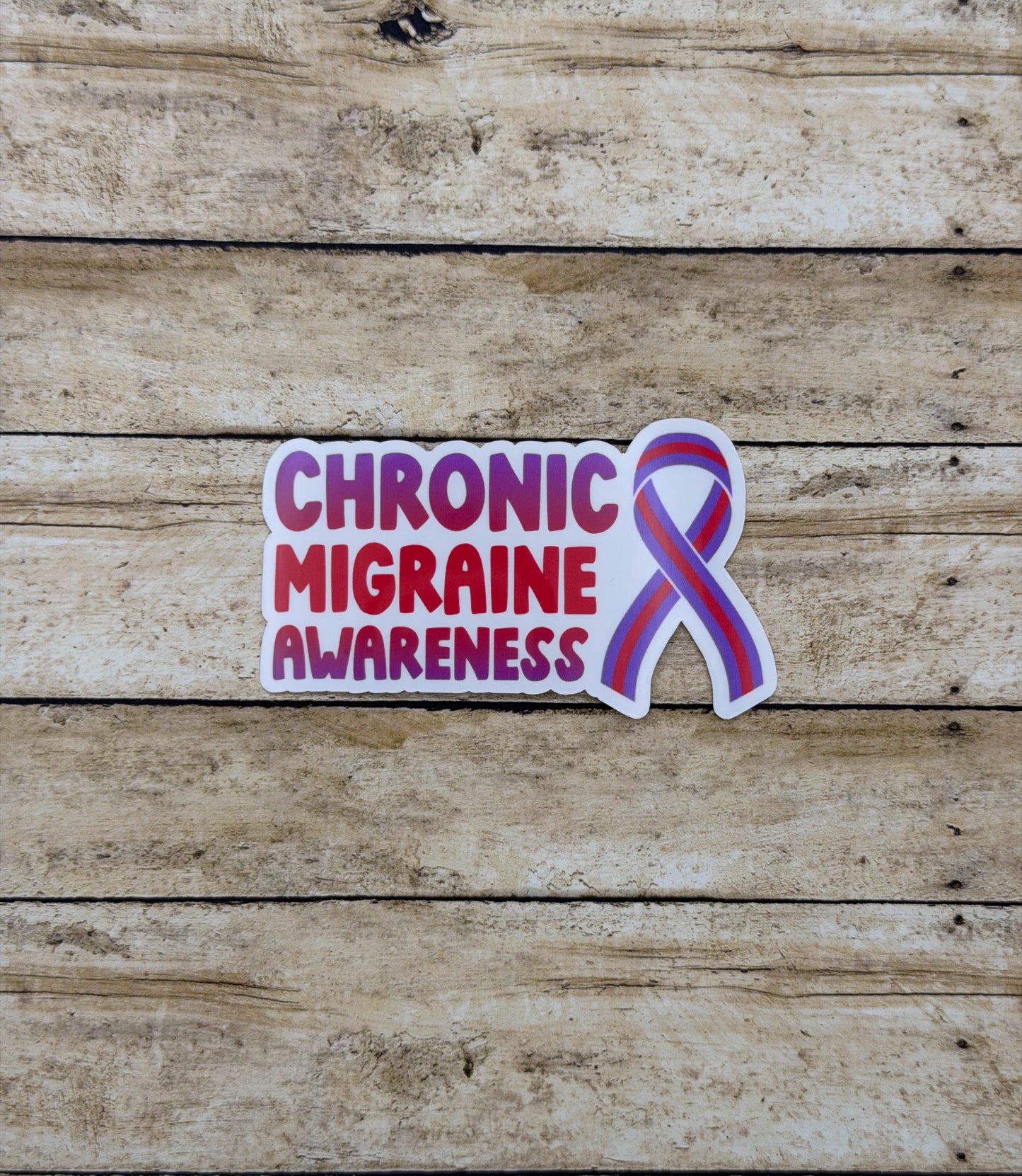 Chronic Migraine Awareness with Ribbon Sticker or Magnet