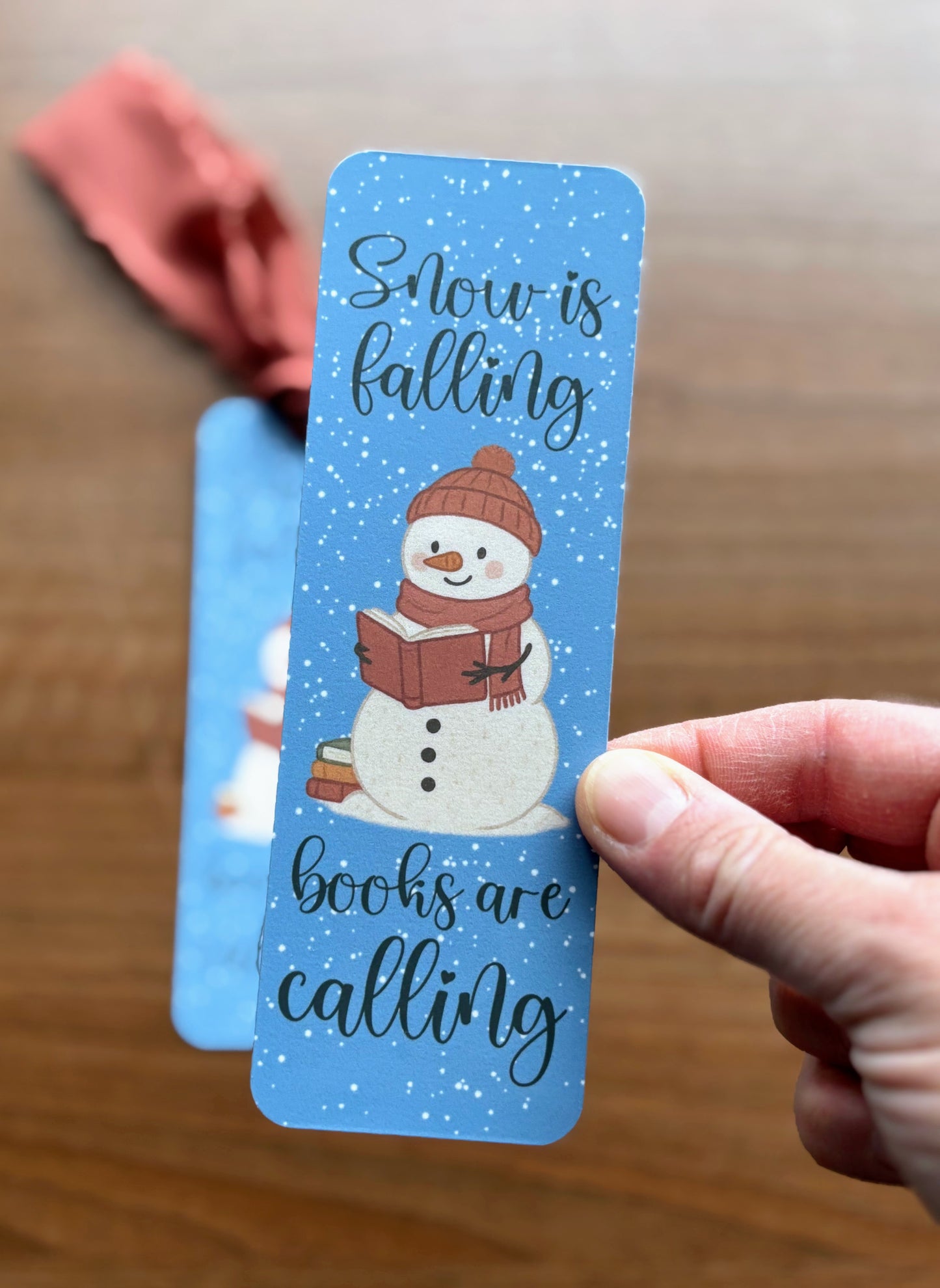 Snow is falling books are calling Snowman Bookmark