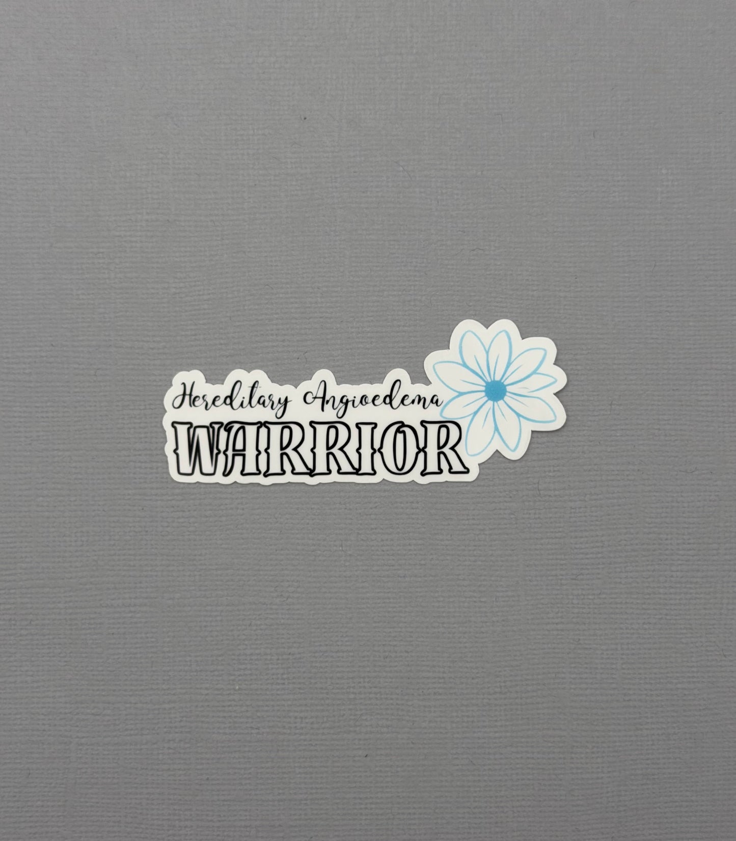 Hereditary Angioedema Warrior Flower Sticker or Magnet