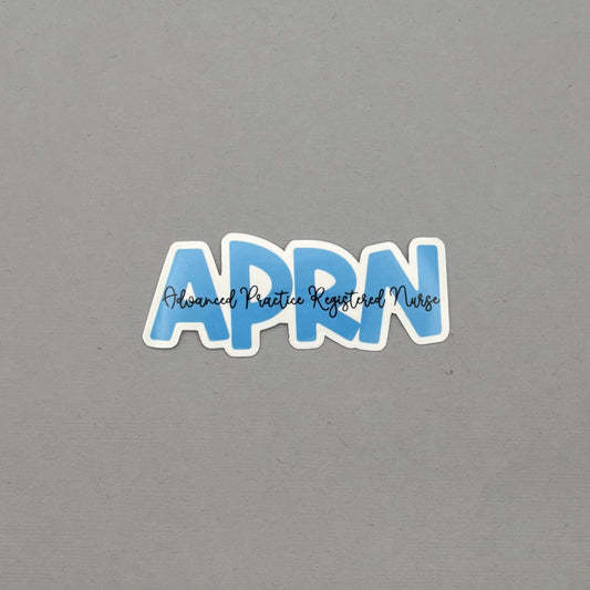 Advanced Practice Registered Nurse - APRN Water Resistant Sticker