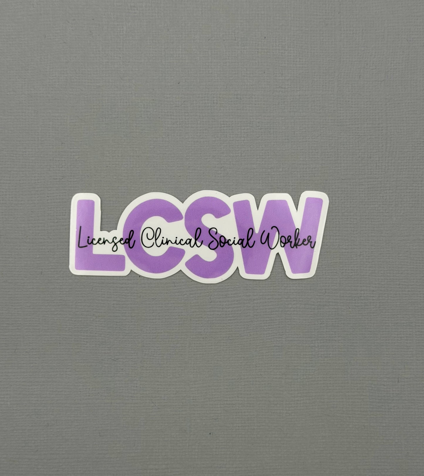 Licensed Clinical Social Worker - LCSW Sticker or Magnet