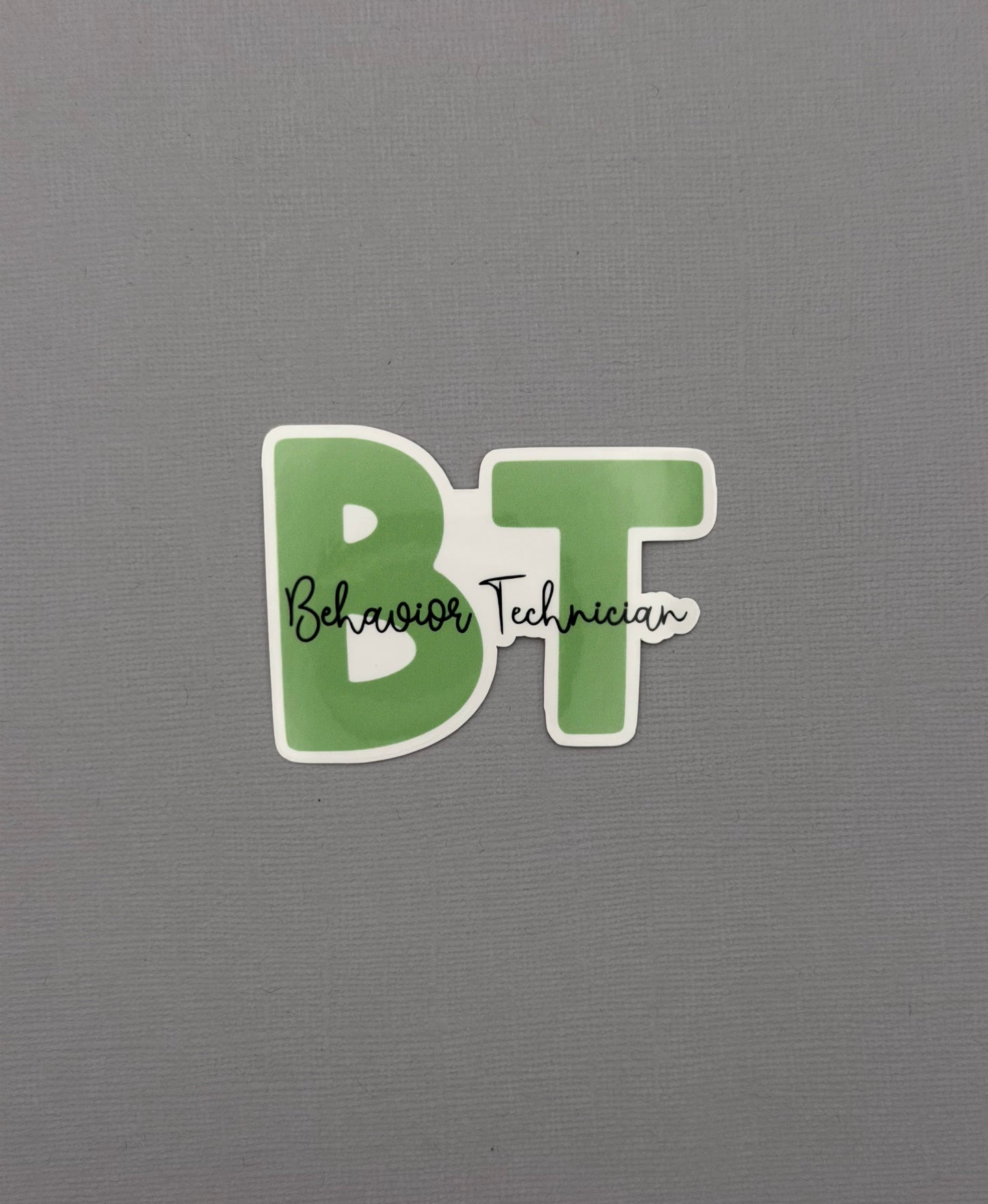Behavior Technician Sticker or Magnet