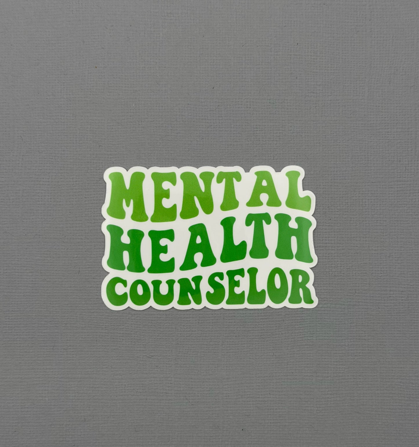Mental Health Counselor Sticker or Magnet