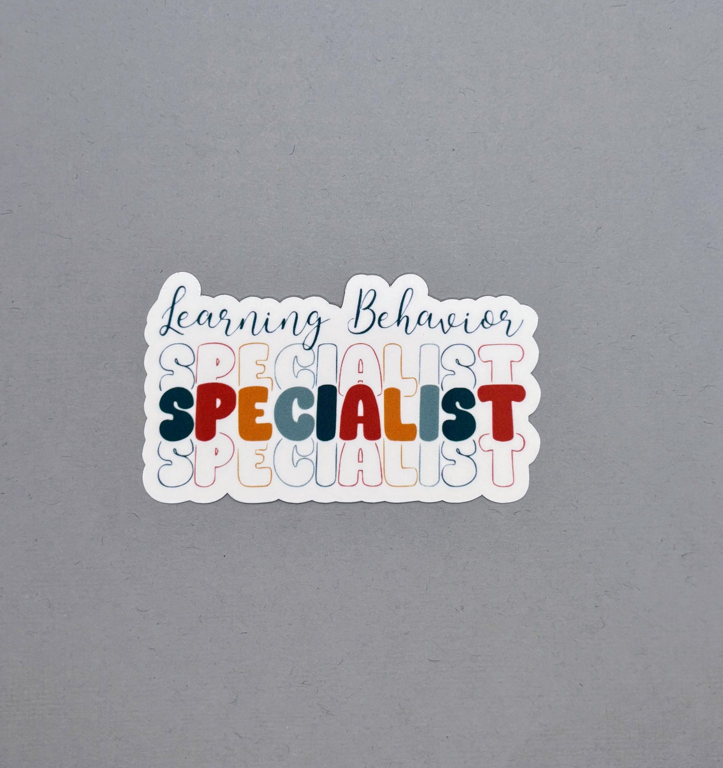 Learning Behavior Specialist Sticker