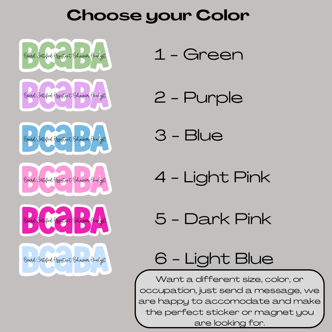 Board Certified Assistant Behavior Analyst (BCaBA) Sticker or Magnet