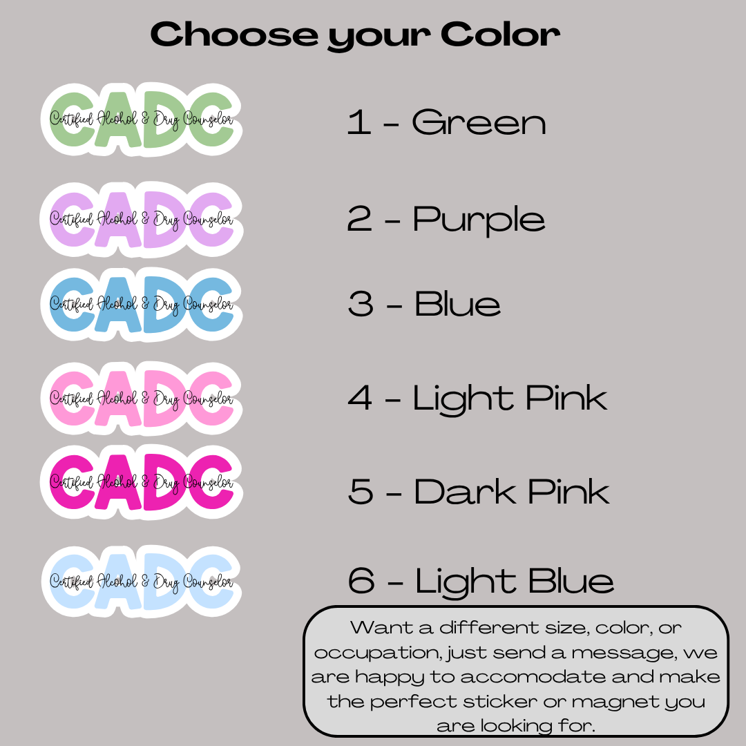 CADC - Certified Alcohol & Drug Counselor Sticker or Magnet