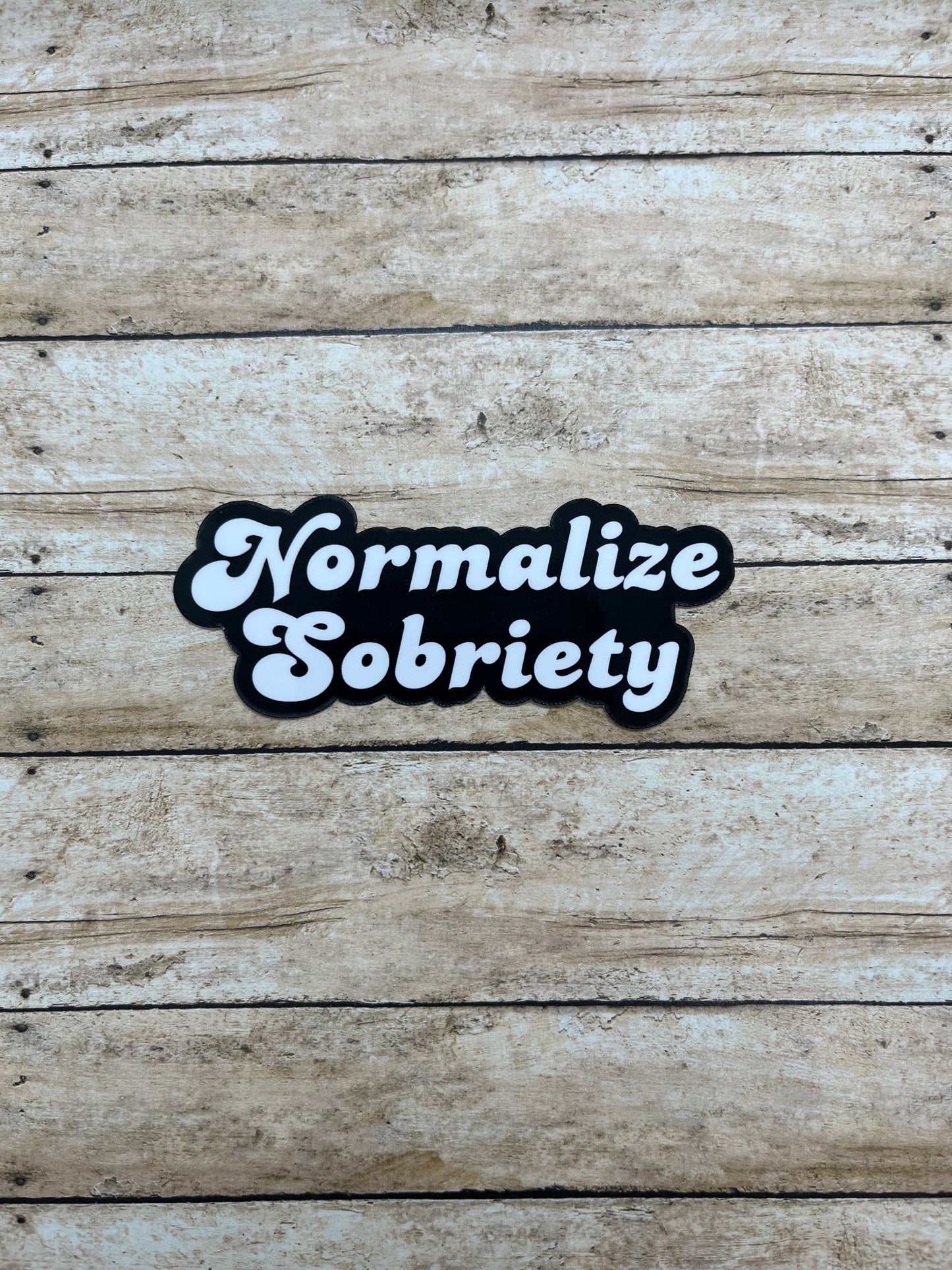 Normalize Sobriety Black & White Sticker