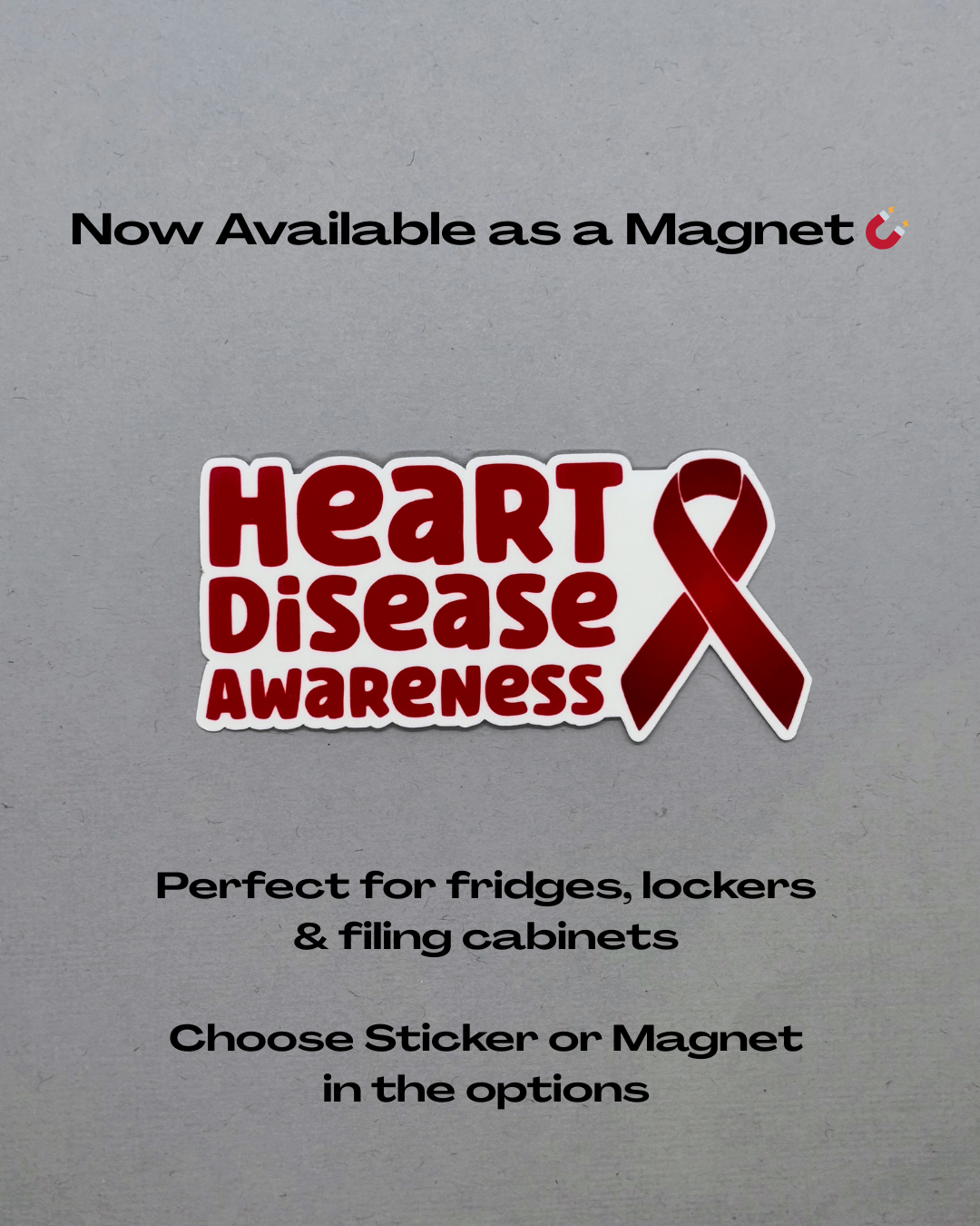 Heart Disease Awareness with Ribbon Sticker or Magnet