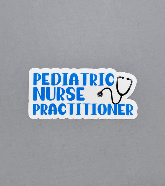 Pediatric Nurse Practitioner Sticker