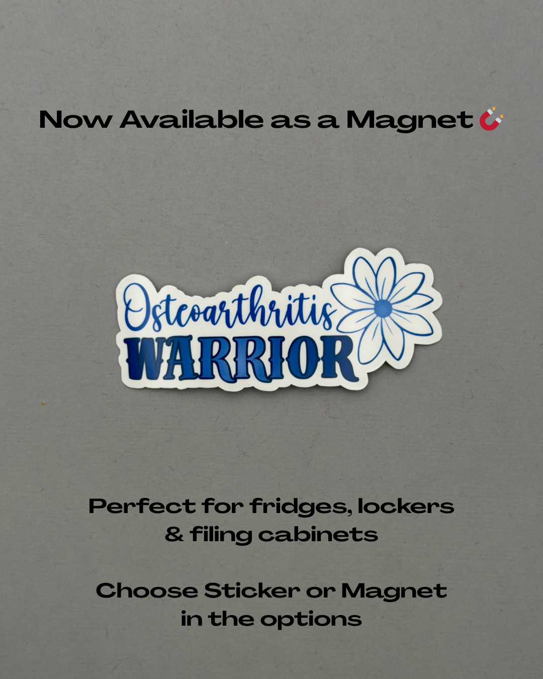 Osteoarthritis Warrior Flower Sticker or Magnet