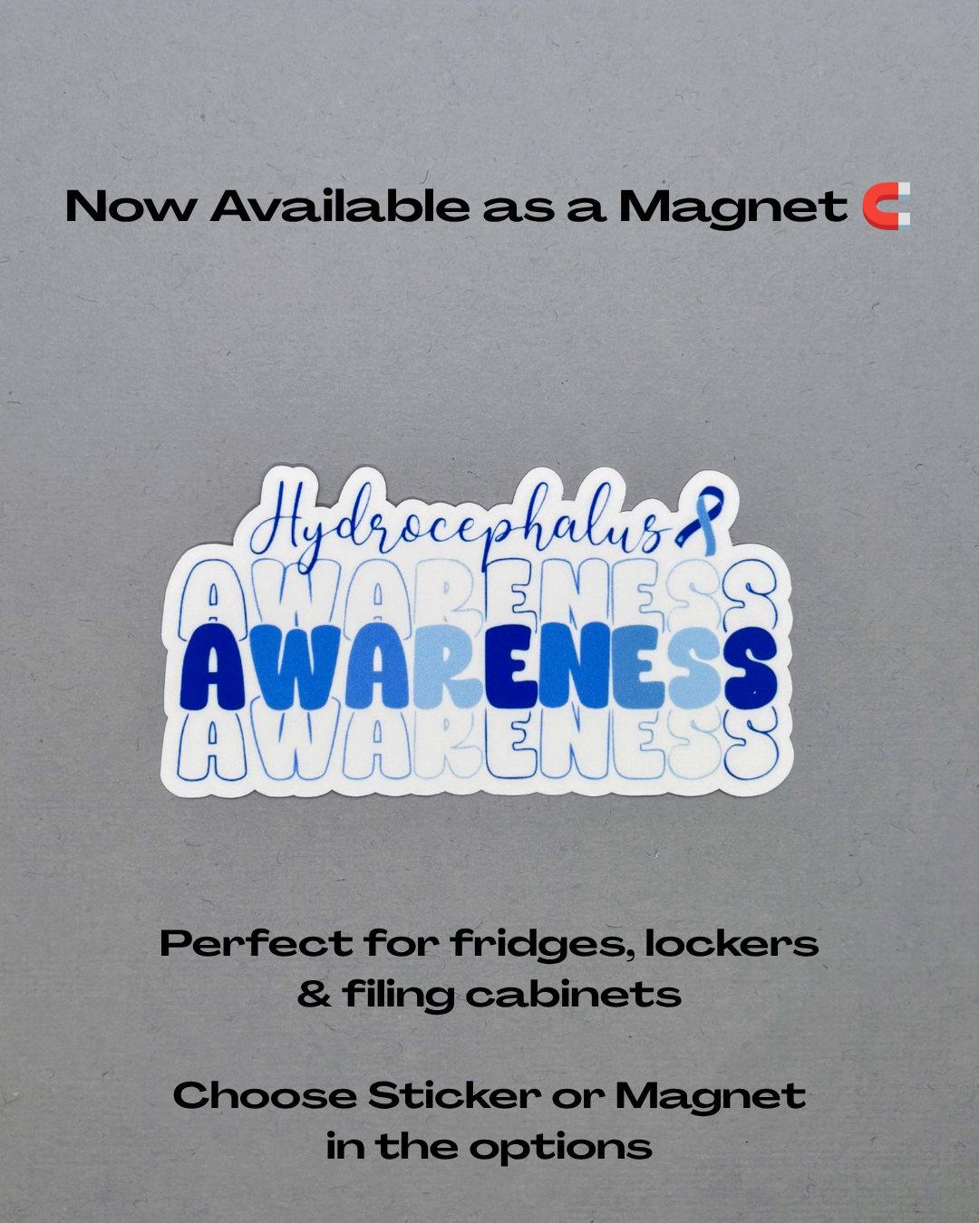 Hydrocephalus Awareness Sticker or Magnet