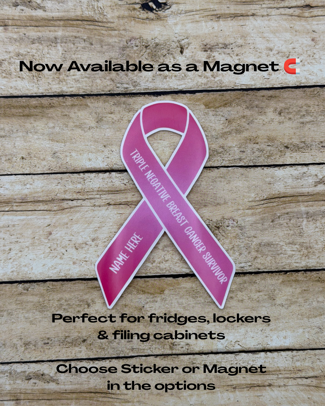 Triple Negative Breast Cancer Survivor Custom Ribbon Sticker or Magnet