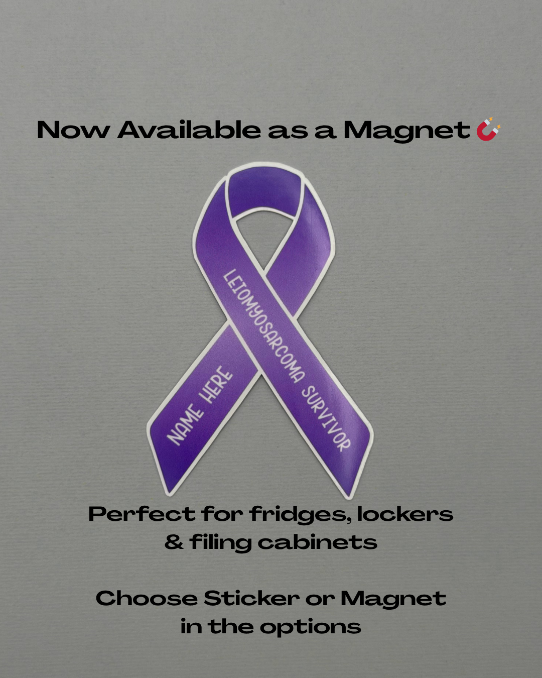 Leiomyosarcoma Survivor Custom Ribbon Sticker or Magnet
