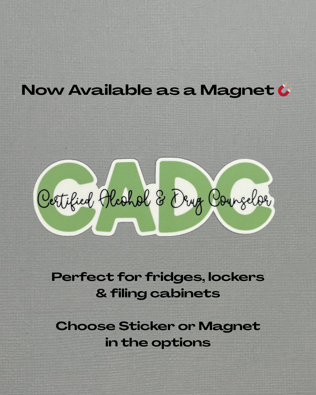 CADC - Certified Alcohol & Drug Counselor Sticker or Magnet