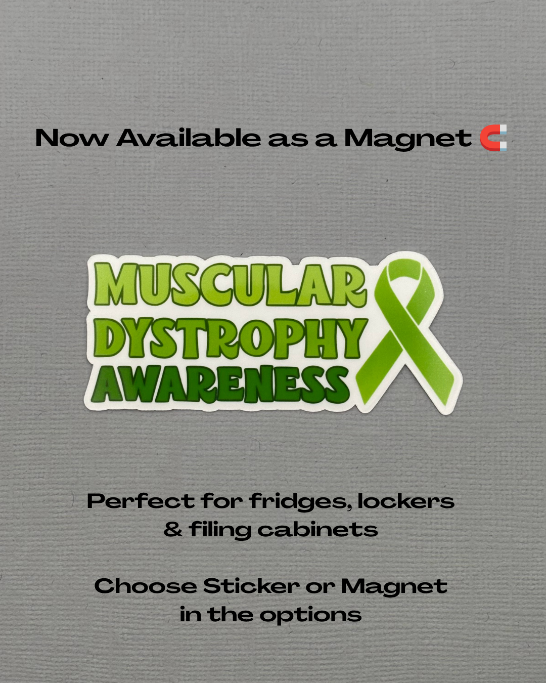 Muscular Dystrophy Awareness with Ribbon Sticker or Magnet