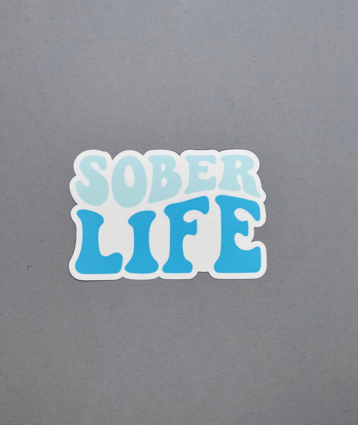 Sober Life Sticker