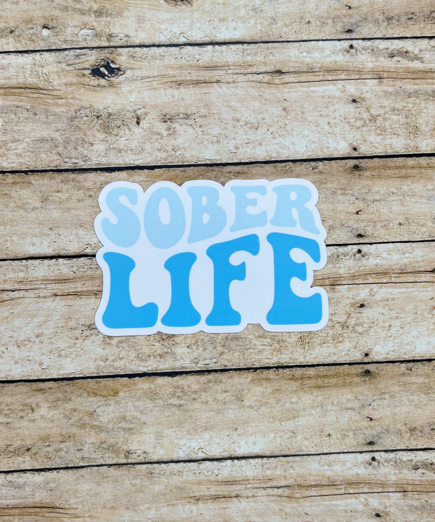 Sober Life Sticker