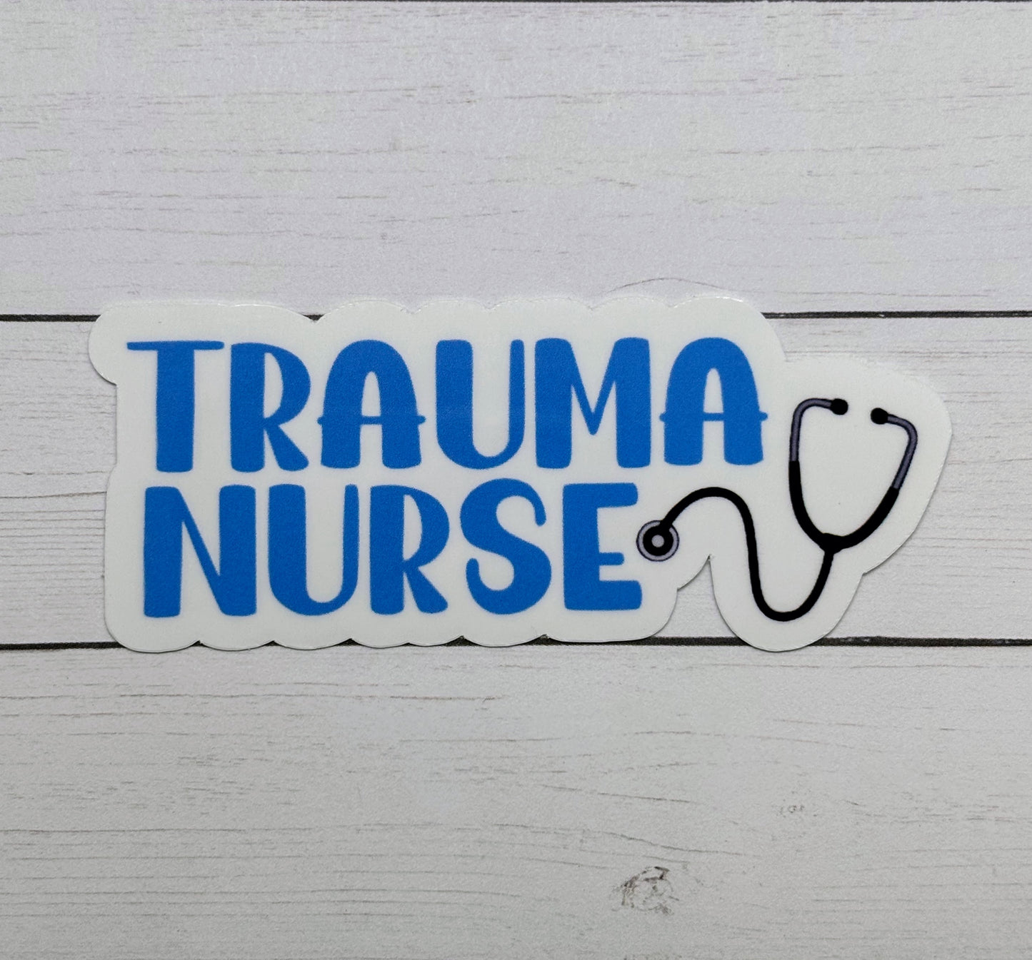 Trauma Nurse Sticker