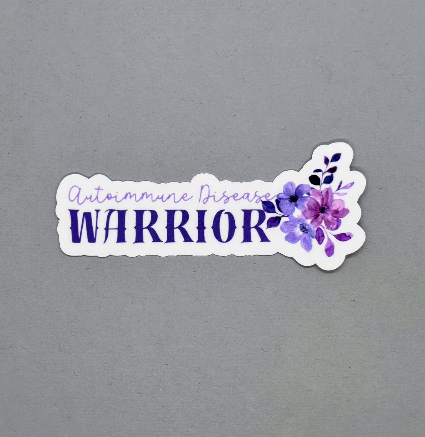 Autoimmune Disease Warrior Flowers Sticker